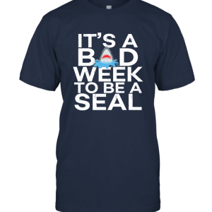 Parody It's A Bad Week To Be A Seal Unisex T-Shirt