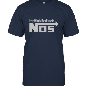 OS Outfitters Everything is More Fun With Nos Nitrous Racing Tuner Unisex T-Shirt