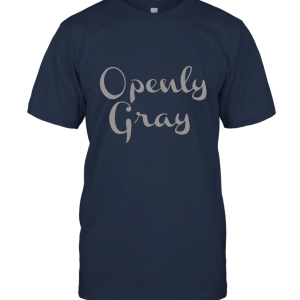 Openly Gray Unisex T-Shirt