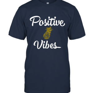 Pineapple Positive Vibes Infertility and IVF TShirt Unisex T-Shirt