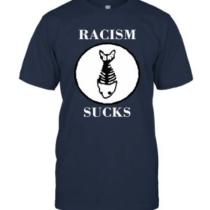 Racism Sucks Unisex T-Shirt