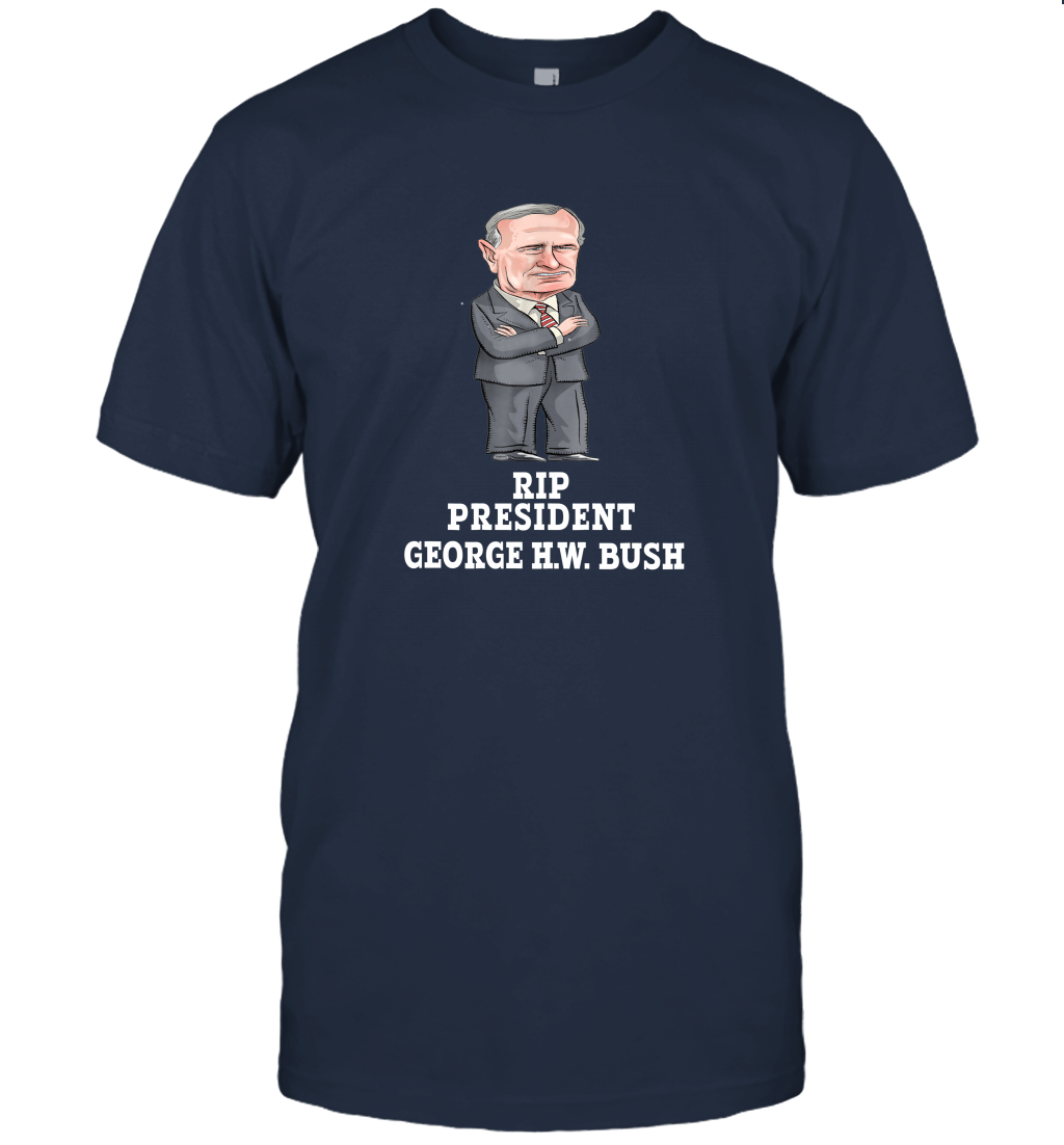 Rip George_ H. W. _Bush Rest in Peace t shirt Unisex T-Shirt