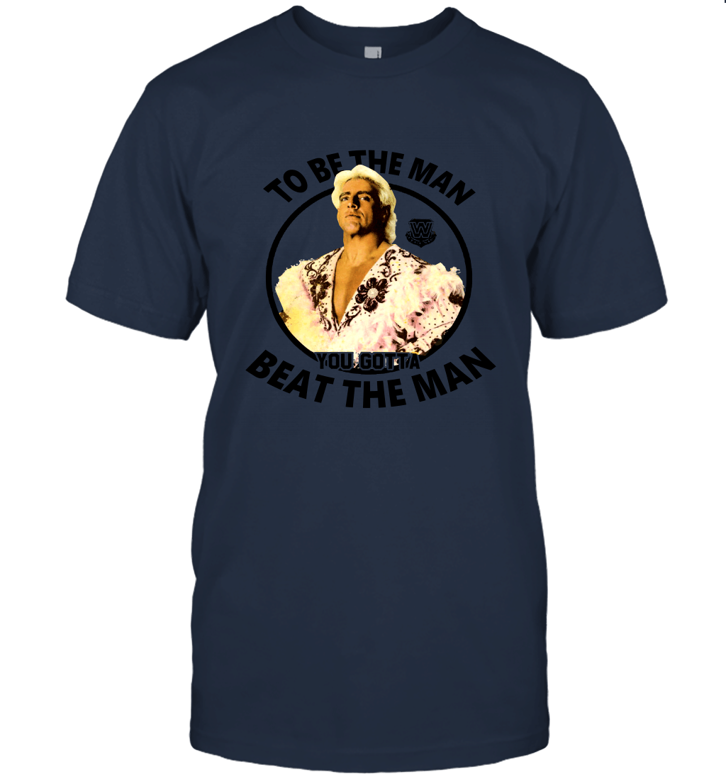 RIC Flair to Be The Man You Gotta Beat The Man Unisex T-Shirt