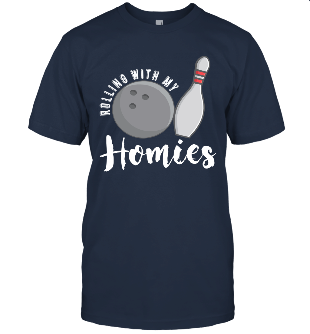 Rolling With My Homies Funny Bowling Shirts Unisex T-Shirt