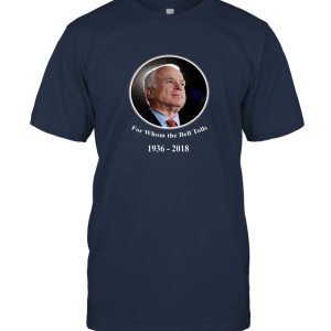 RIP McCain War Senator Remembrance T Shirts Unisex T-Shirt