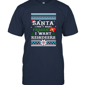 Santa I Dont Want Presents I Want Reindeers Vintage Merry Christmas Unisex T-Shirt
