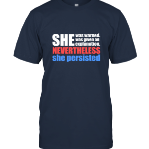 She persisted Unisex T-Shirt