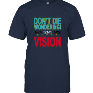Vintage 80s Vision Street Wear Don't Die Wondering Skate Shirt Unisex T-Shirt