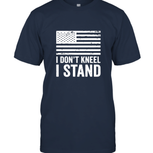 USA I Don't Kneel I Stand Unisex T-Shirt