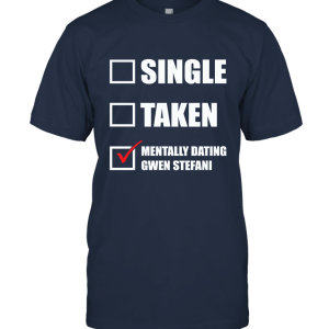 Unisex Mentally Dating Gwen Stefani Men's T Shirt Unisex T-Shirt