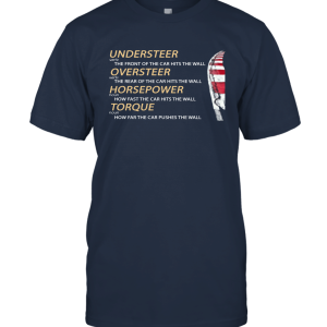 Understeer Oversteer Horsepower Torque Shirt Unisex T-Shirt