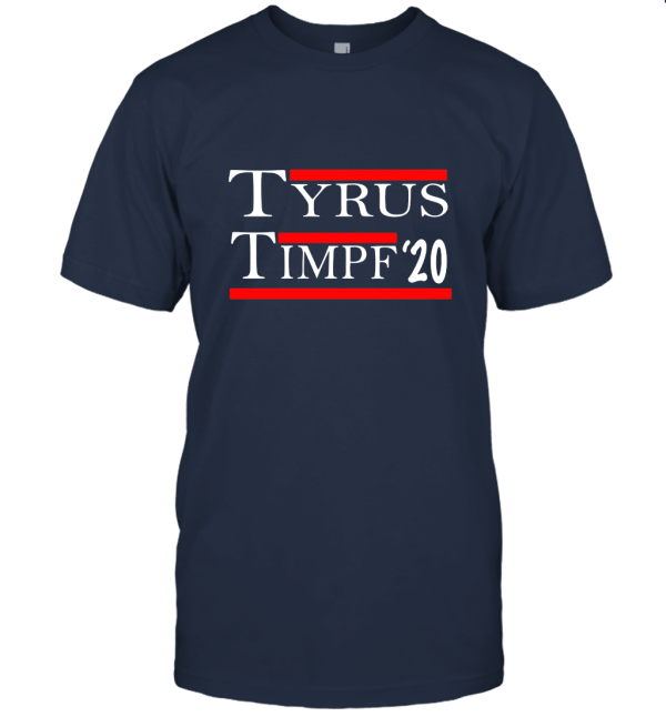 Tyrus and Timpf 2020 T Shirt Unisex T-Shirt