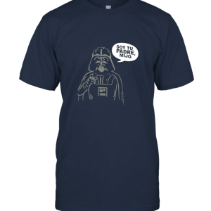 Trikahan Mens Darth Vader Soy Tu Padre Mijo Star Wars Parody Luke I Am Your Father Unisex T-Shirt