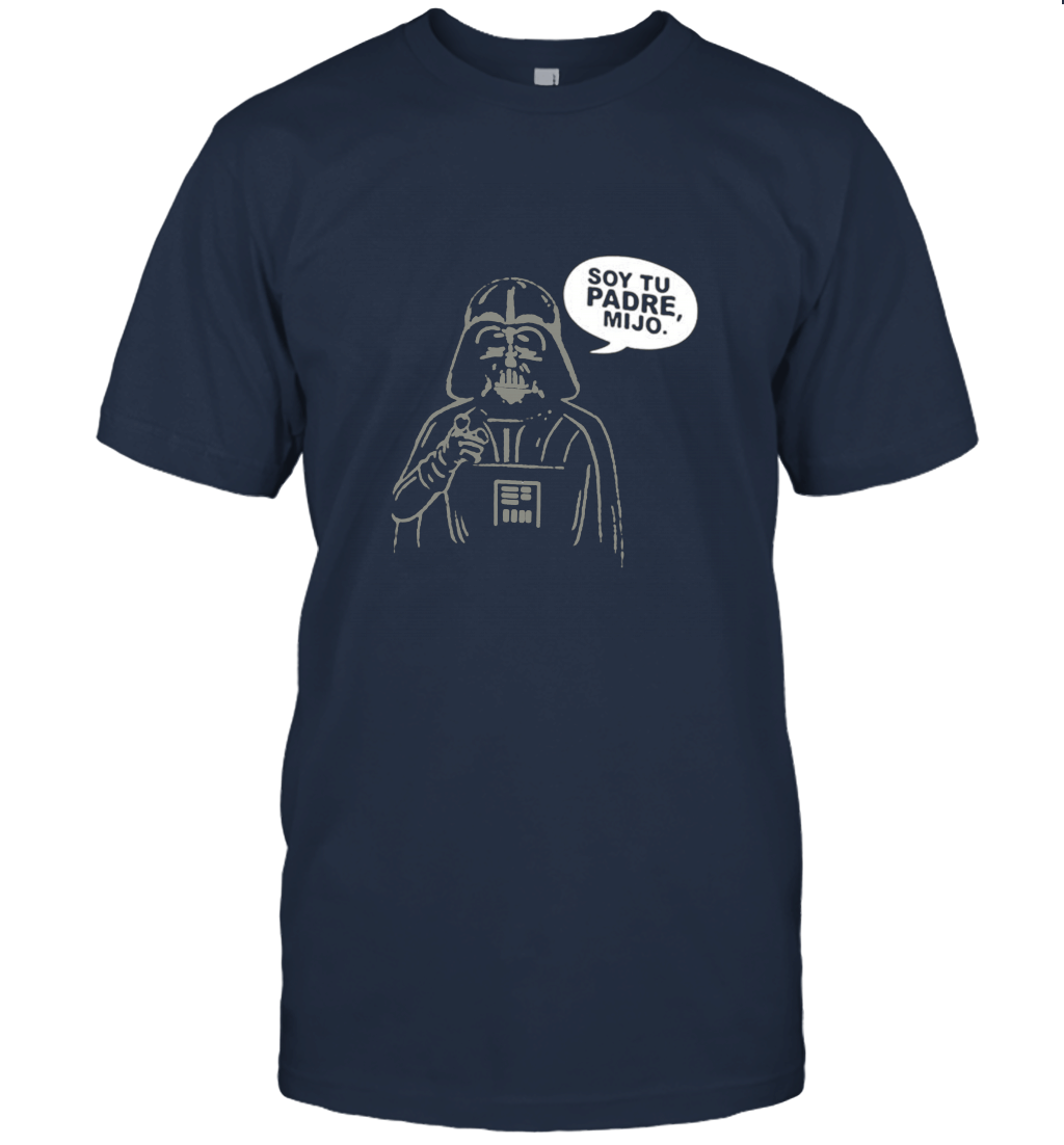 Trikahan Mens Darth Vader Soy Tu Padre Mijo Star Wars Parody Luke I Am Your Father Unisex T-Shirt