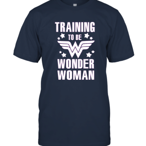 Training to Be Wonder Woman Juniors T Shirt Unisex T-Shirt