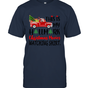 This Is My Hallmark Christmas Watching Shirt Truck Christmas Unisex T-Shirt