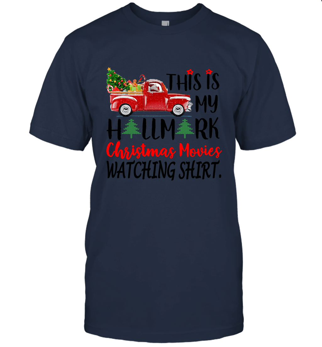 This Is My Hallmark Christmas Watching Shirt Truck Christmas Unisex T-Shirt