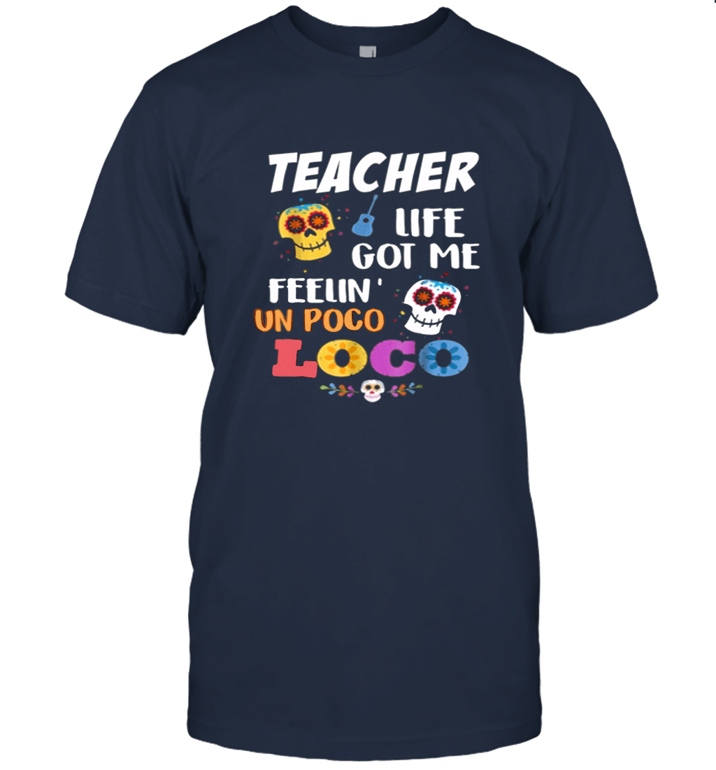 Teacher Life Got Me Feelin Skull T shirt Unisex T-Shirt