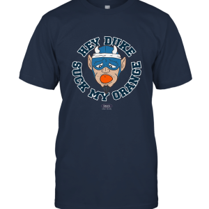 Syracuse Basketball Fans. Hey Duke Suck My Orange Unisex T-Shirt