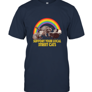 Support Your Local Street Cats TShirt Funny Raccoon opossum and skunk backyard a Unisex T-Shirt