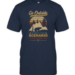 Vintage Go Outside Worst Case Scenario A Bear Kills You Unisex T-Shirt