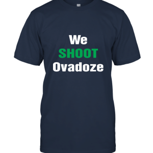 We Shoot Ovadoze Unisex T-Shirt