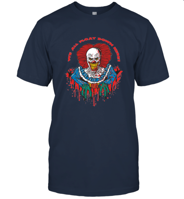 We all float down here Unisex T-Shirt