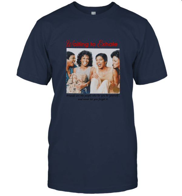Waiting to Exhale Sweatshirt Unisex T-Shirt