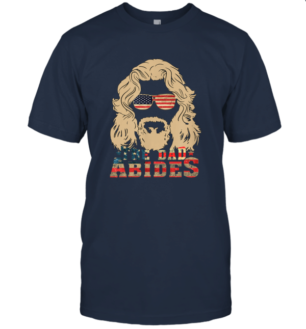 Vintage The Dad Abides V2 America Shirt Funny 4th Of July Big Lebowski T shirt The Dude Abides Jeffrey Men Father's Day Gift Unisex T-Shirt