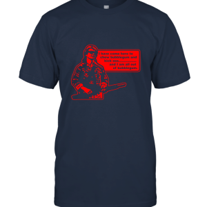 80's John Carpenter Sci Fi Classic They Live I Have Come Here To Chew Bubblegum Unisex T-Shirt