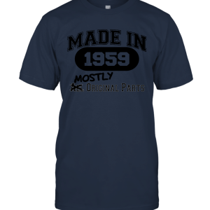 60th Birthday Gift Made 1959 Mostly Original Parts T Shirt Unisex T-Shirt