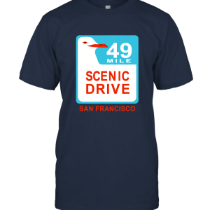 49 Mile Scenic Drive San Francisco Unisex T-Shirt
