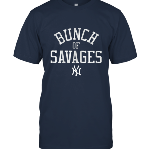 47 New York Yankees Bunch of Savages Unisex T-Shirt