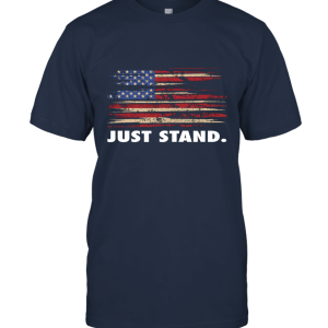 American Flag Just Stand Unisex T-Shirt
