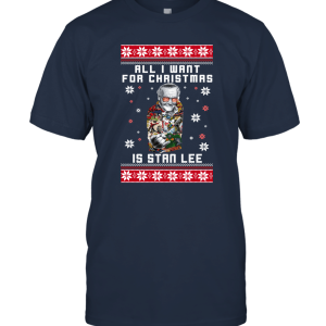 All I Want For Christmas Is Stan Lee Unisex T-Shirt