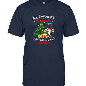 All i want for christmas is you just kidding i want elephant shirt Unisex T-Shirt