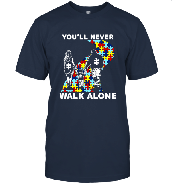 Autism Family You'll Never Walk Alone T Shirt Unisex T-Shirt