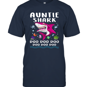 Auntie Shark T Shirt Doo Doo Doo  Mothers Day Gift Unisex T-Shirt