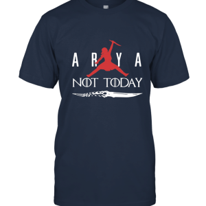 Arya Stark Jordan Logo Not Today  GOT Film Unisex T-Shirt