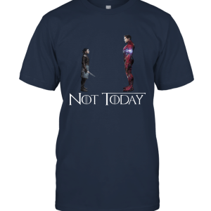 Arya And Iron House Stark  Not Today GOT Unisex T-Shirt