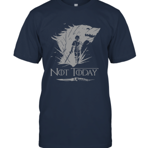 Arya Not Today Unisex T-Shirt
