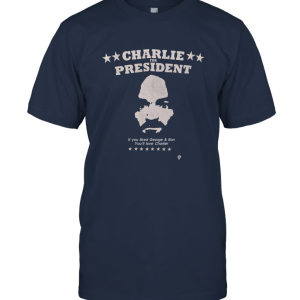 CHARLES MANSON Charlie For President Unisex T-Shirt