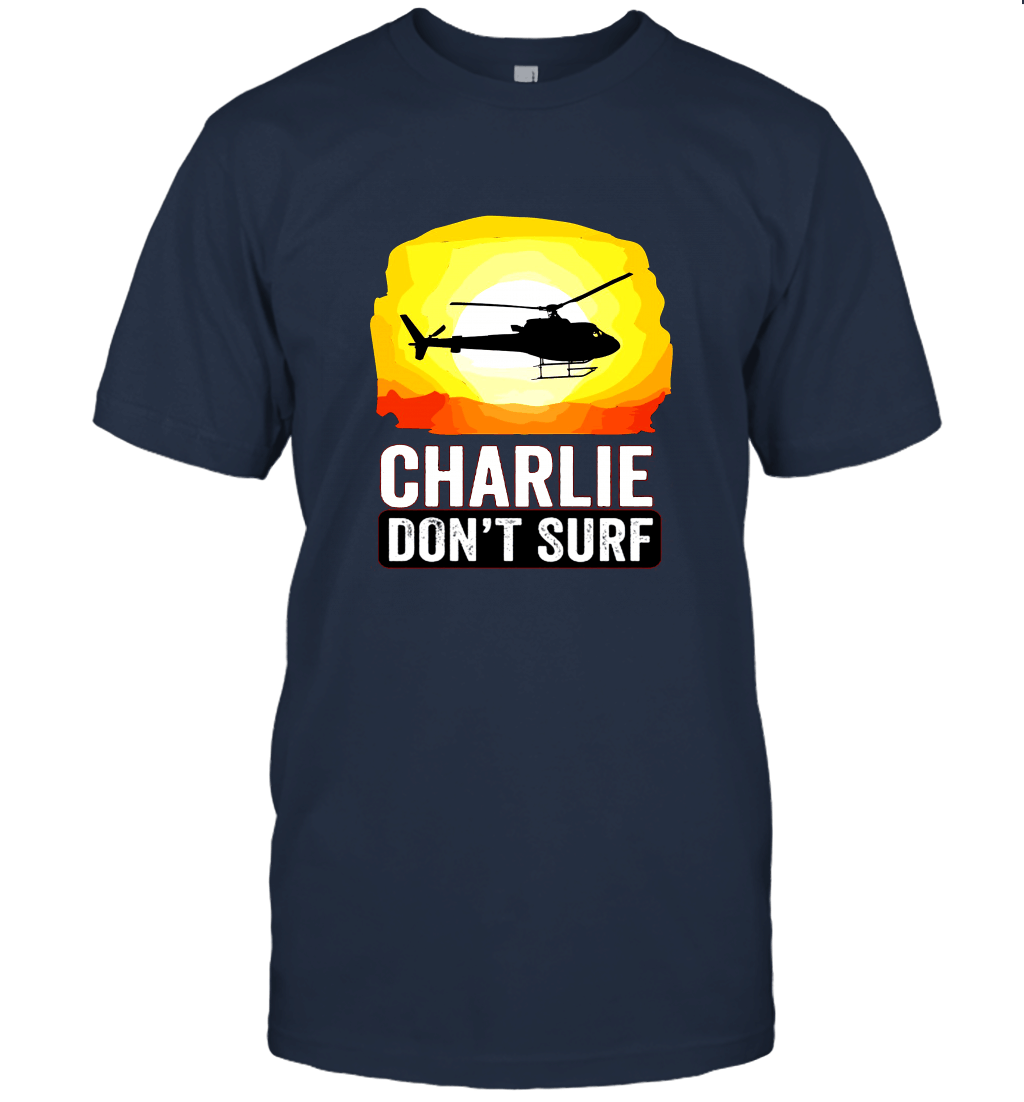 Charlie Don't Surf Funny Unisex T-Shirt