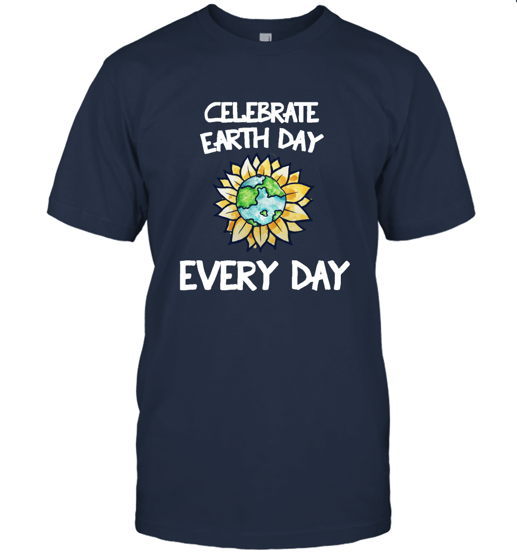 Celebrate earth day every day Unisex T-Shirt