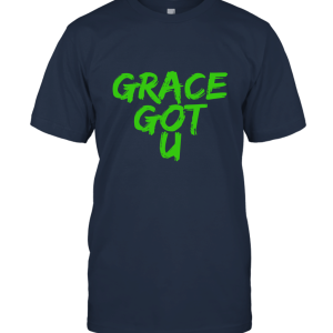 Christian Bible Scripture God's Grace Got You Unisex T-Shirt