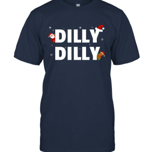 Christmas Dilly Dilly Unisex T-Shirt