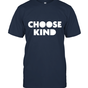 Choose Kind Funny Unisex T-Shirt