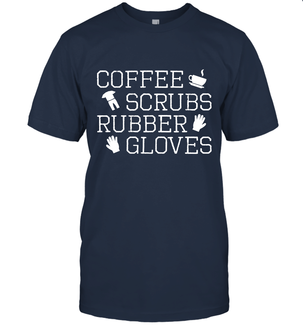 Coffee Scrubs And Rubber Gloves Parody Unisex T-Shirt