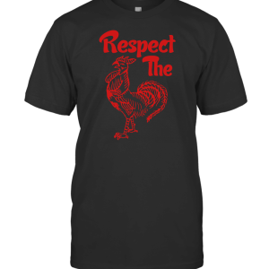 Teelocity Respect The Sriracha Hot Sauce T-Shirt