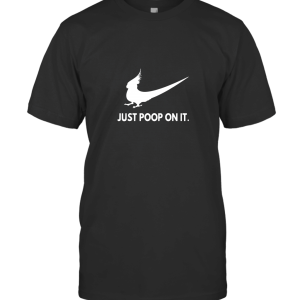 Funny Just Poop On It T-Shirt